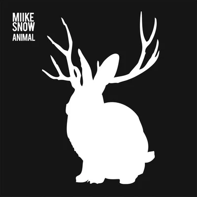 Animal (Remixes) 專輯 Miike Snow