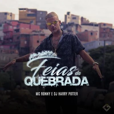 Feias da Quebrada 專輯 Mc Ronny/MC DG