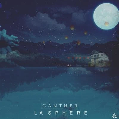 La Sphère (feat. Esoreni) 專輯 Ganther