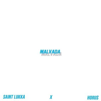 Malvada 專輯 Klyn/Saint Lukka/Horu$