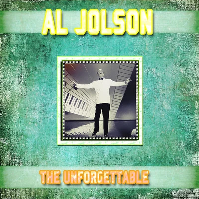 Al JolsonTony BennettBuddy DeSylva The Unforgettable Al Jolson (Remastered)