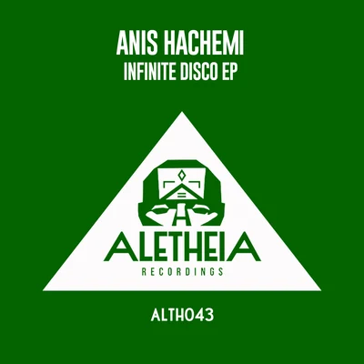 Anis Hachemi Infinite Disco EP