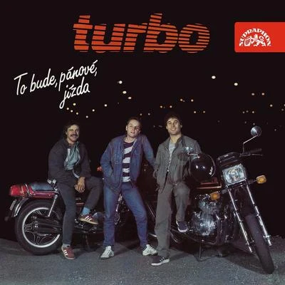 TurboKILLAFuatStress SirtlanDüsmanBoacAzra To bude, pánové, jízda (Bonus Track Version)