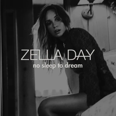 No Sleep to Dream 专辑 Zella Day/Grimes/Manicanparty/Zyra/High Highs