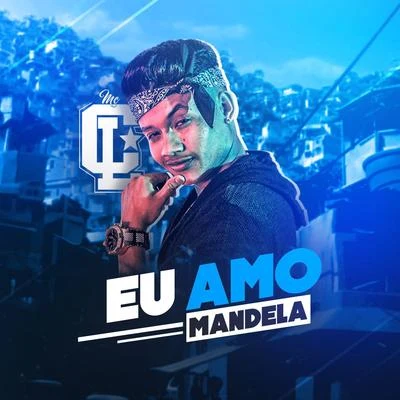 MC CL Eu amo mandela