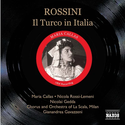 ROSSINI: Turco in Italia (Il) (Callas, Rossi-Lemeni, Gavazzeni) (1954) 專輯 Gianandrea Gavazzeni