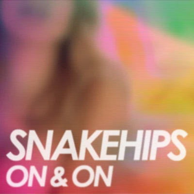 On & On 專輯 Snakehips/Tkay Maidza