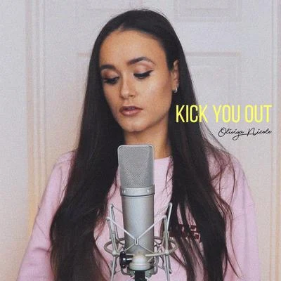 Kick You Out 专辑 Oliviya Nicole/Seum Dero