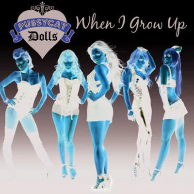 The Pussycat Dolls When I Grow Up