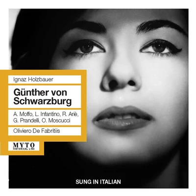 HOLZBAUER, I.: Günther von Schwarzburg [Opera] (Infantino, Arié, Moffo, RAI Chorus and Orchestra, De Fabritiis) (1960) 專輯 Orchestra of the Royal Opera House/Oliviero De Fabritiis