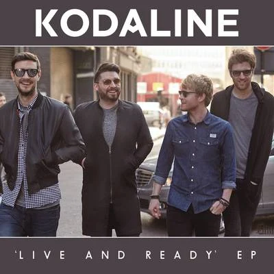 Live and Ready - EP 專輯 Kodaline