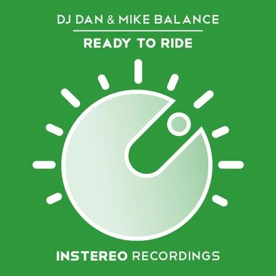 Mike BalanceDJ Dan Ready to Ride