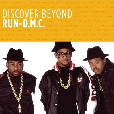 Discover Beyond 专辑 Run-D.M.C.