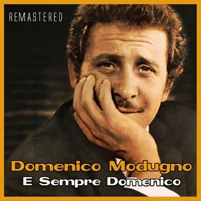 Domenico Modugno E sempre Domenico (Remastered)