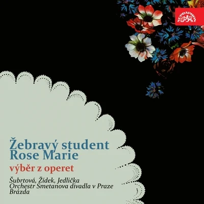 Millöcker: Der Bettelstudent - Friml: Rose Marie (Selection) 專輯 Hedvika Tvrdá/Ludmila Vernerová-Nováková/Czech Radio Chorus/Vladimir Dolezal/Virginie Walterova