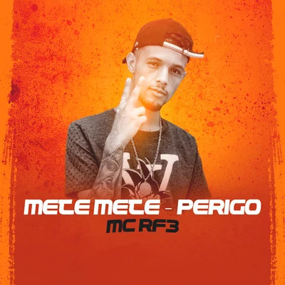 Mete Mete - Perigo 專輯 MC RF3