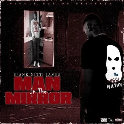 Man in the Mirror 專輯 Dudadamthang/Spank Nitti James