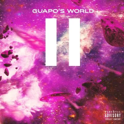 GuapoS World II 專輯 Noodah05/Coldheartedsavage/Guapo