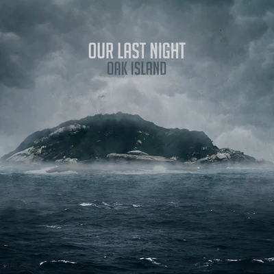 Oak Island 专辑 Our Last Night/Craig Owens