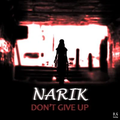 Narik Dont Give Up