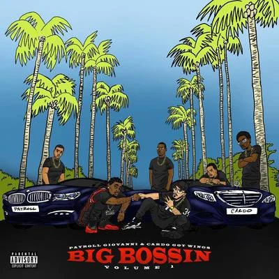 Big Bossin Vol. 1 專輯 Diamond Ortiz/Cardo/Polyester/G-Worthy/Jay Worthy