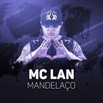 Mandelaço 專輯 MC Lan