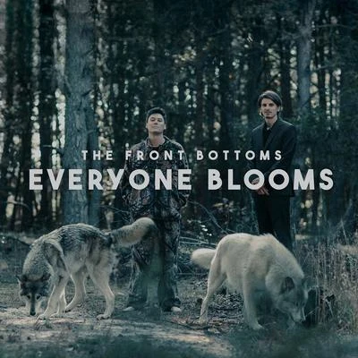 everyone blooms 专辑 The Front Bottoms/Manchester Orchestra