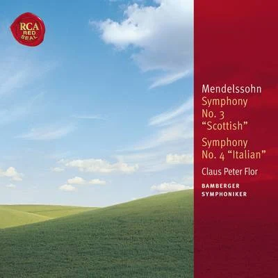 Claus Peter Flor Mendelssohn: Symphony No. 3 "Scottish" & Symphony No. 4 "Italian"