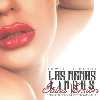 Las Nenas Lindas (Version Salsa) [feat. Victor Manuelle & Tego Calderon] 專輯 Jowell & Randy/Rayo & Toby/Mackie