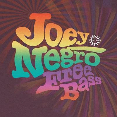 Joey Negro Free Bass