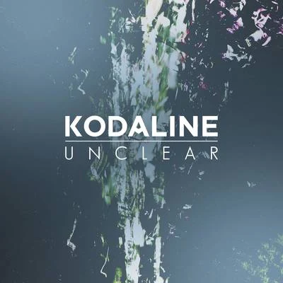 Unclear 專輯 Kodaline