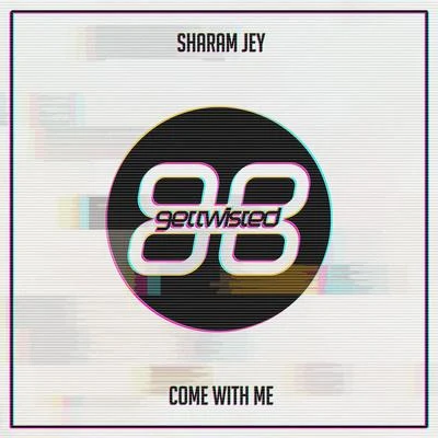 Come With Me 专辑 Sharam Jey