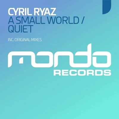 A Small WorldQuiet 专辑 Cyril Ryaz/Arkam/Floe