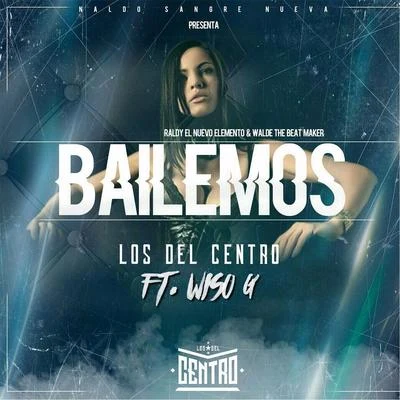 Bailemos (feat. Wiso G) 專輯 Los Fugitivos/Wiso G/Scooby