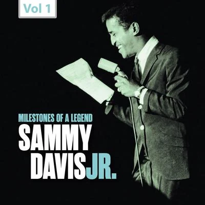 Milestones of a Legend: Sammy Davis Jr., Vol. 1 專輯 Sammy Davis Jr.