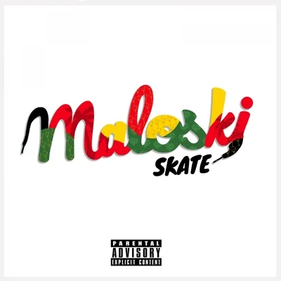 Maloski 專輯 Skate/Sammy/DJ Rupp