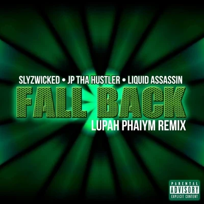 Fall Back (Lupah Phaiym Remix) 专辑 JP Tha Hustler