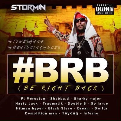 Be Right Back 专辑 So Large/Stormin/Teddy Bruckshot/Nasty Jack/Sharky Major