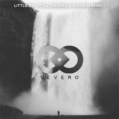 Little By Little (Severo & Solheim Remix) 專輯 ToWonder/Severo