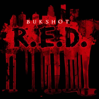 Bukshot R.E.D.