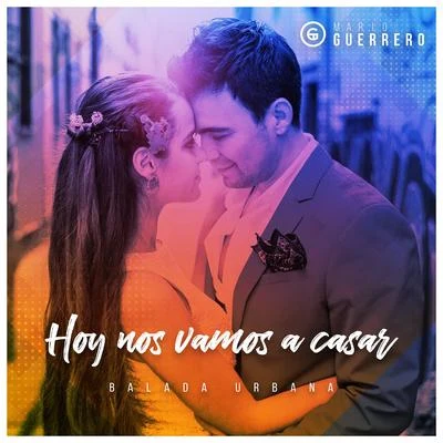 Hoy Nos Vamos a Casar (Balada Urbana) 专辑 Fanny Lú/Mario Guerrero