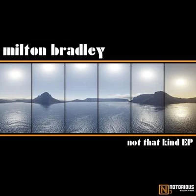 Not That Kind EP 專輯 Milton Bradley