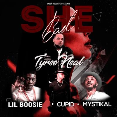 She Bad (feat. Lil Boosie, Cupid & Mystikal) 專輯 Cupid/Trilly Polk/Marcell Cassanova