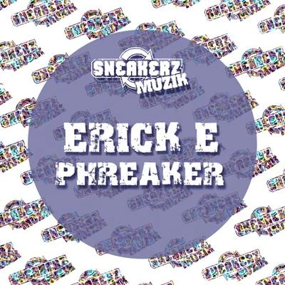 Erick E Phreaker