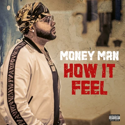 How It Feel 专辑 Money Mu/Money Man