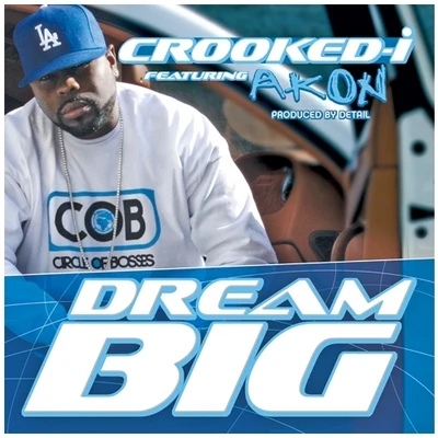 Dream Big 專輯 Crooked I/B-Real/REDMAN/Sean Price/Masta Ace