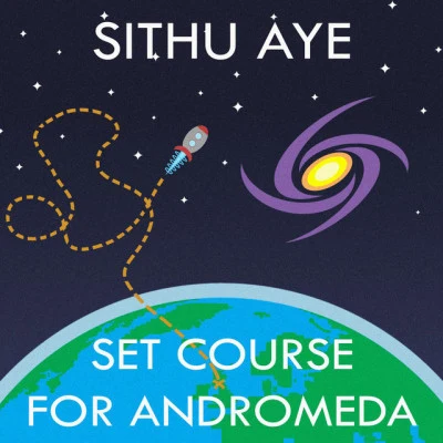 Set Course for Andromeda 專輯 Sithu Aye/Plini