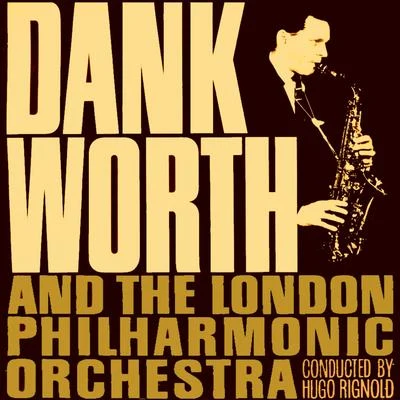 Johnny Dankworth and The London Philharmonic Orchestra (feat. Hugo Rignold) 專輯 Johnny Dankworth/Cleo Laine/Jimmy Deucher/Victor Feldman/Ronnie Scott