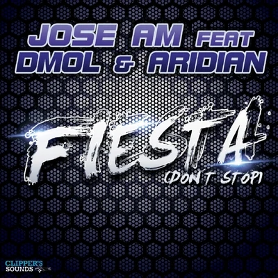 Fiesta (Don&#x27;t Stop) 专辑 Lexter/Jose AM