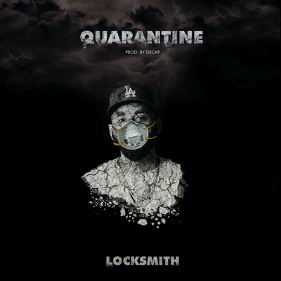 Locksmith Quarantine